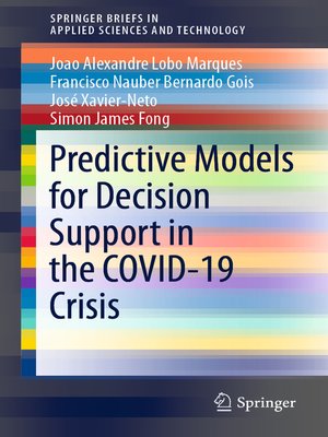 cover image of Predictive Models for Decision Support in the COVID-19 Crisis